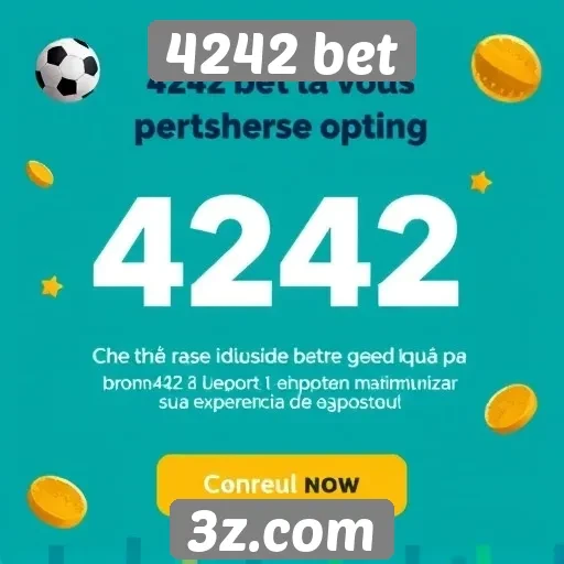 Promoções e bônus oferecidos pela 4242 bet